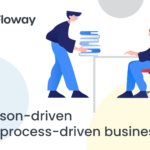 Blog floway - Person-driven vs. process-driven business