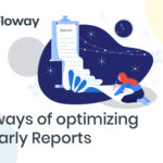 5 ways of optimizing Yearly Reports
