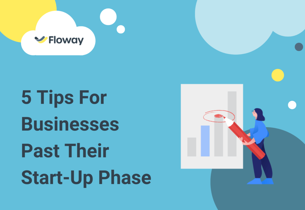 5 Tips For Businesses Past Their Start-Up Phase - Floway workflow